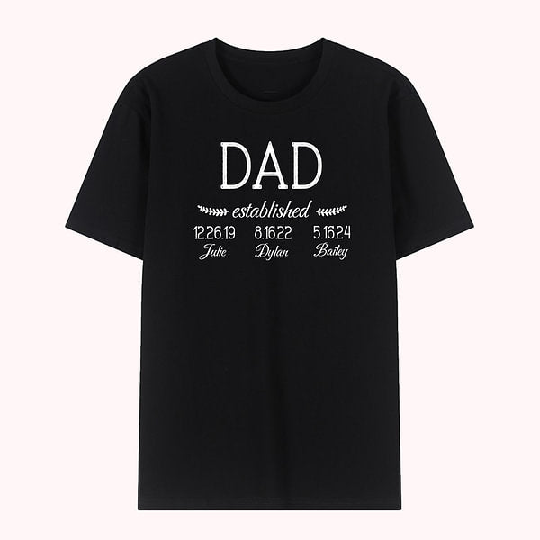 Personalized Daddy Established 100% Cotton T-Shirt with 1-8 Kid Names  and Dates Father's Day Birthday Gift for Dad Grandpa
